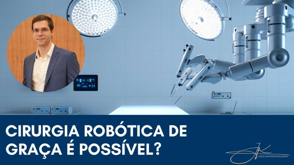 Cirurgia robótica de graça é possível?